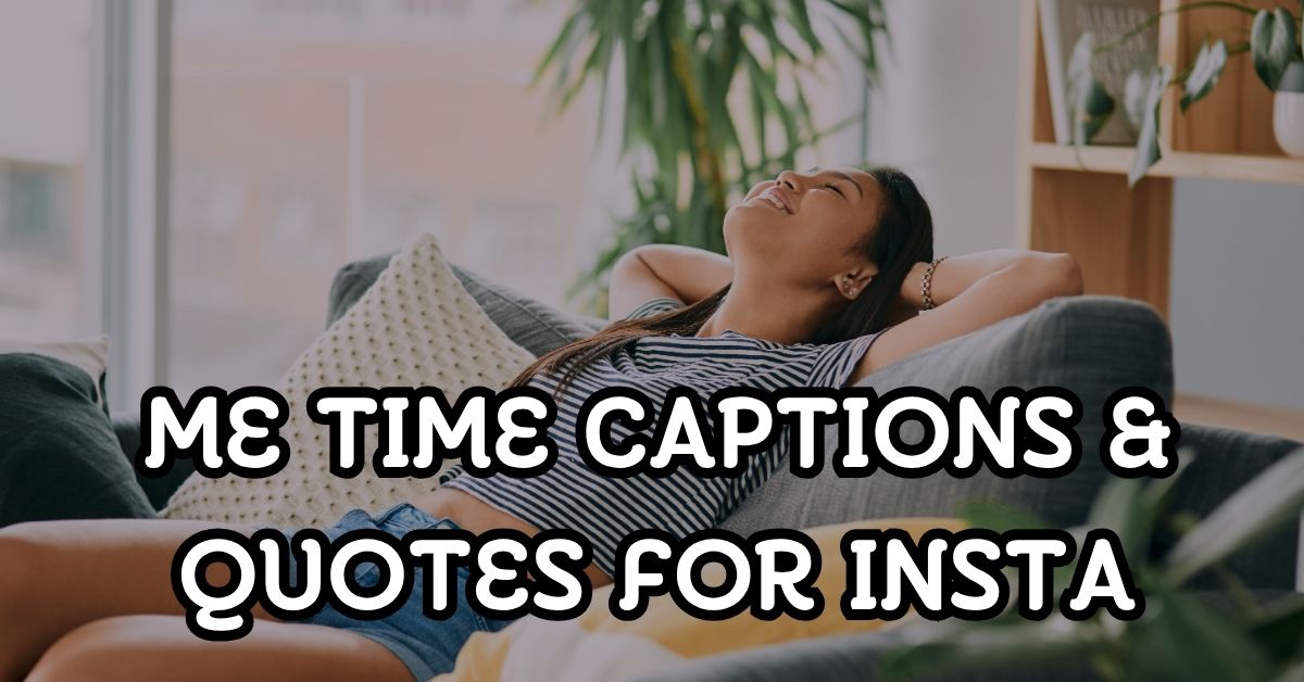 me time captions and quotes