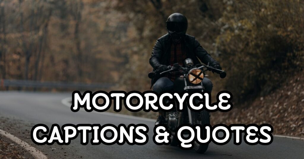 motorcycle captions and quotes