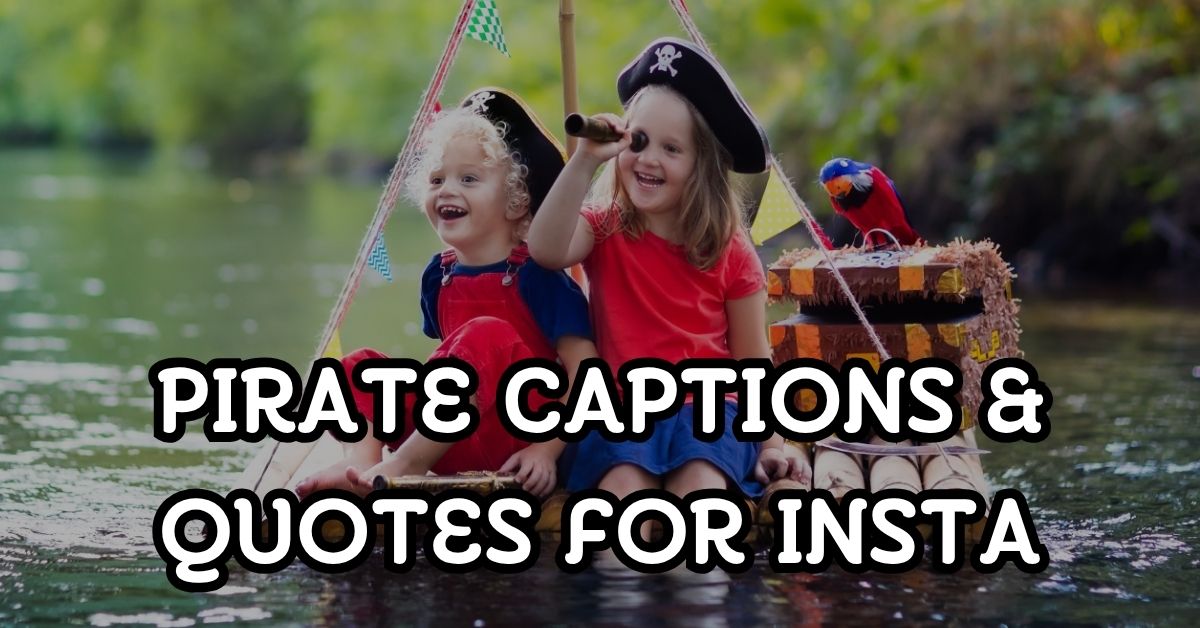 pirate captions and quotes for insta