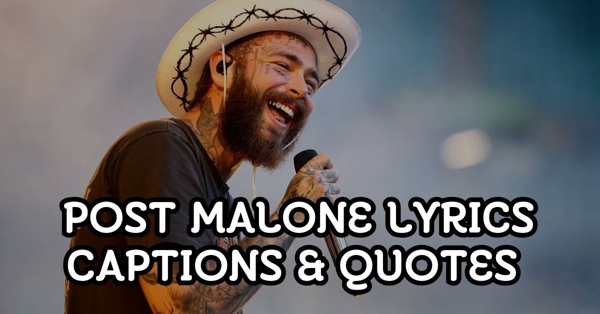 Post Malone Lyrics Captions & Quotes