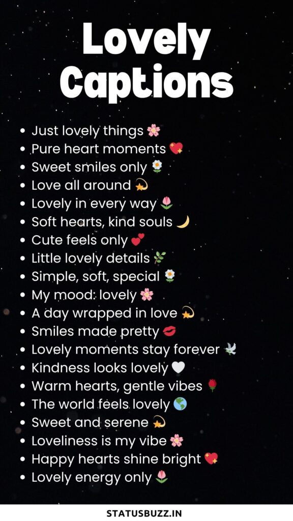 lovely captions