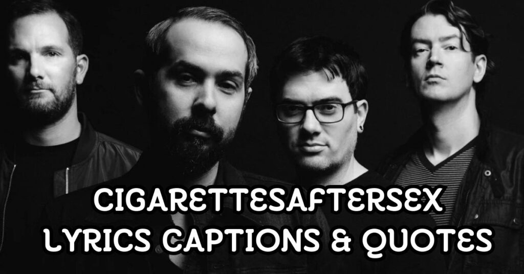 Cigarettesaftersex Lyrics Captions and Quotes