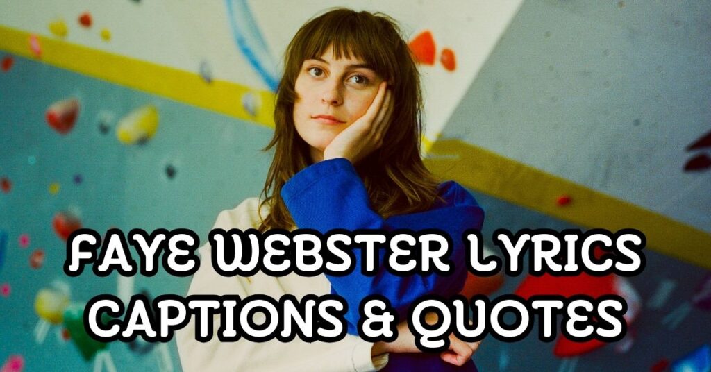Faye Webster Lyrics Captions & Quotes