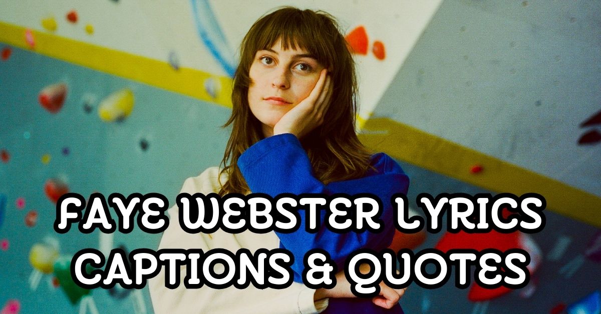 Faye Webster Lyrics Captions & Quotes