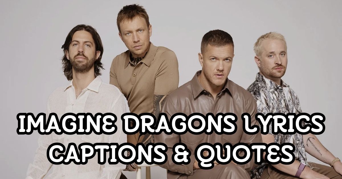 Imagine Dragons Lyrics Captions & Quotes
