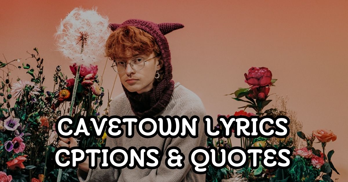 cavetown Lyrics Captions and quotes