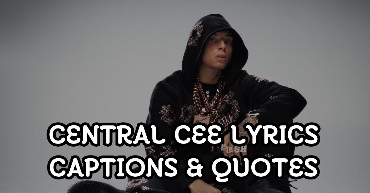 central cee Lyrics Captions and quotes
