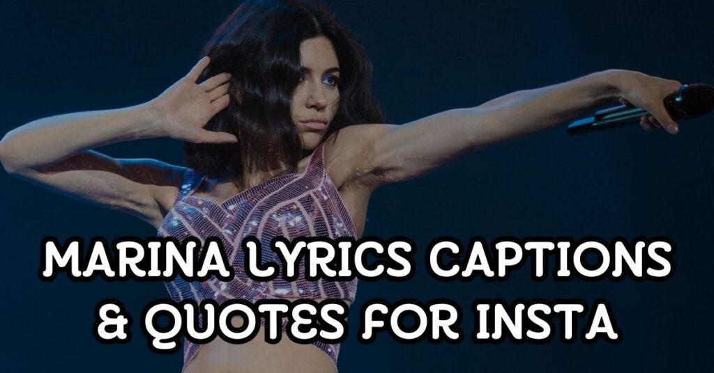 marina Lyrics Captions and Quotes