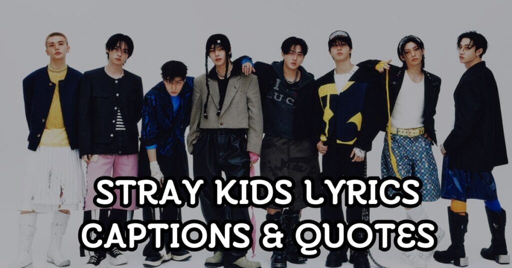 stray kids Lyrics Captions and Quotes