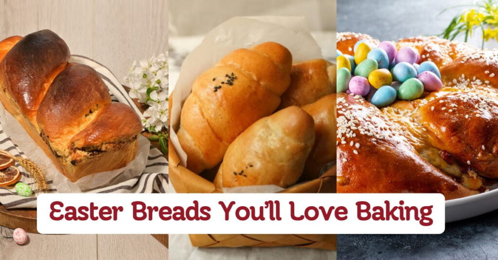 Easter Breads You’ll Love Baking This Spring