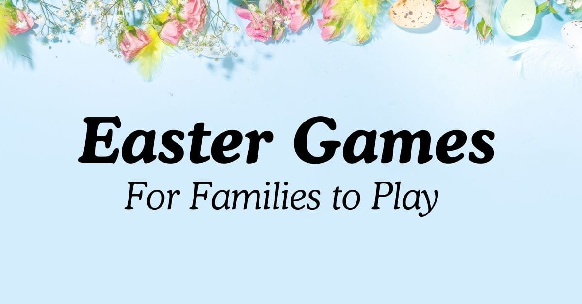 Easter Games For Families to Play Together