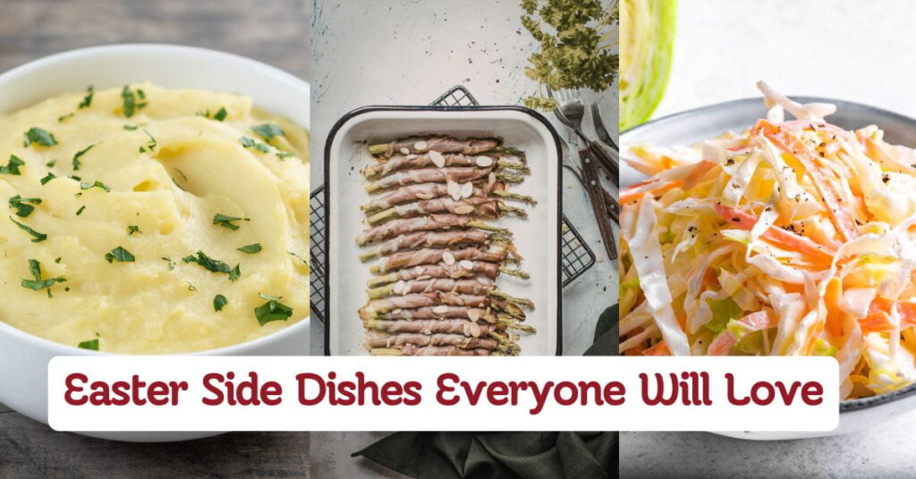 Easter Side Dishes Everyone Will Love