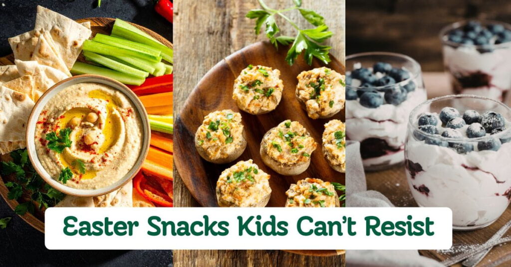 Easy Easter Snacks Kids Can’t Resist
