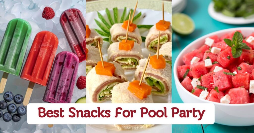 Pool Party Snacks For Sunny Summer Fun