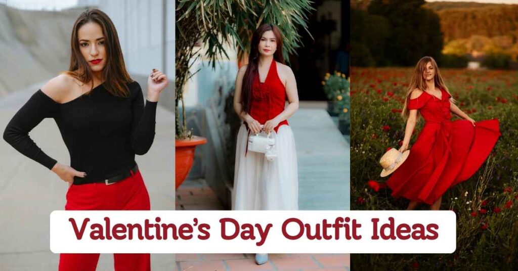 Valentine’s Day Outfit Ideas