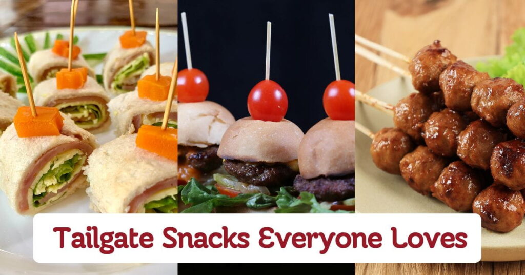 Easy Tailgate Snacks Everyone Loves