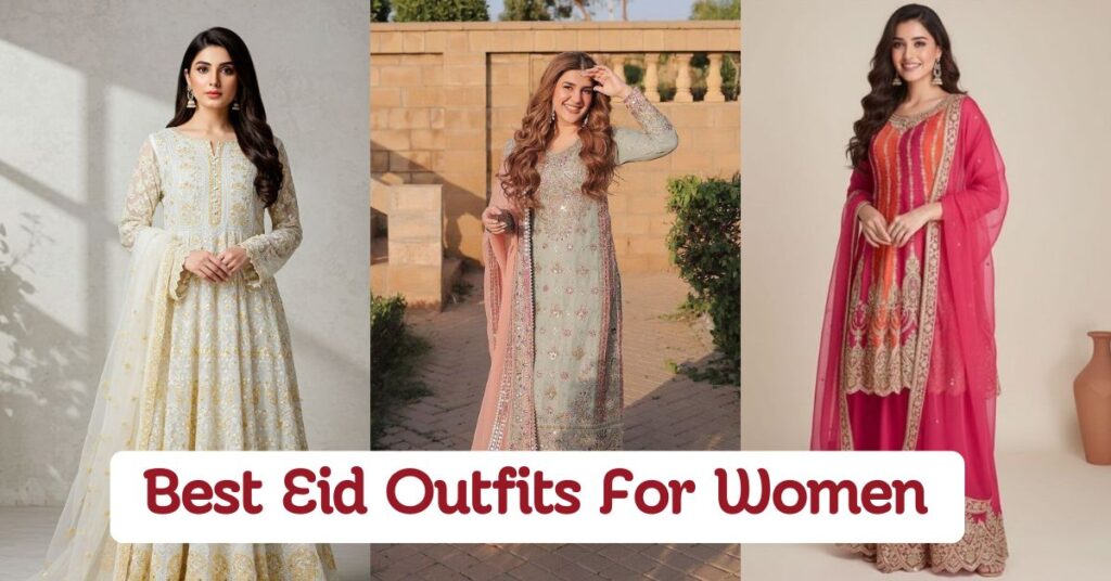 Eid Outfits For Women