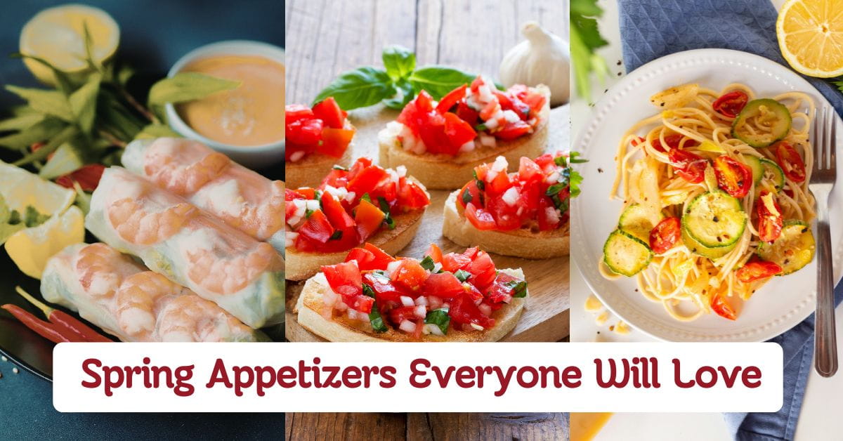 Spring Appetizers Everyone Will Love to Share