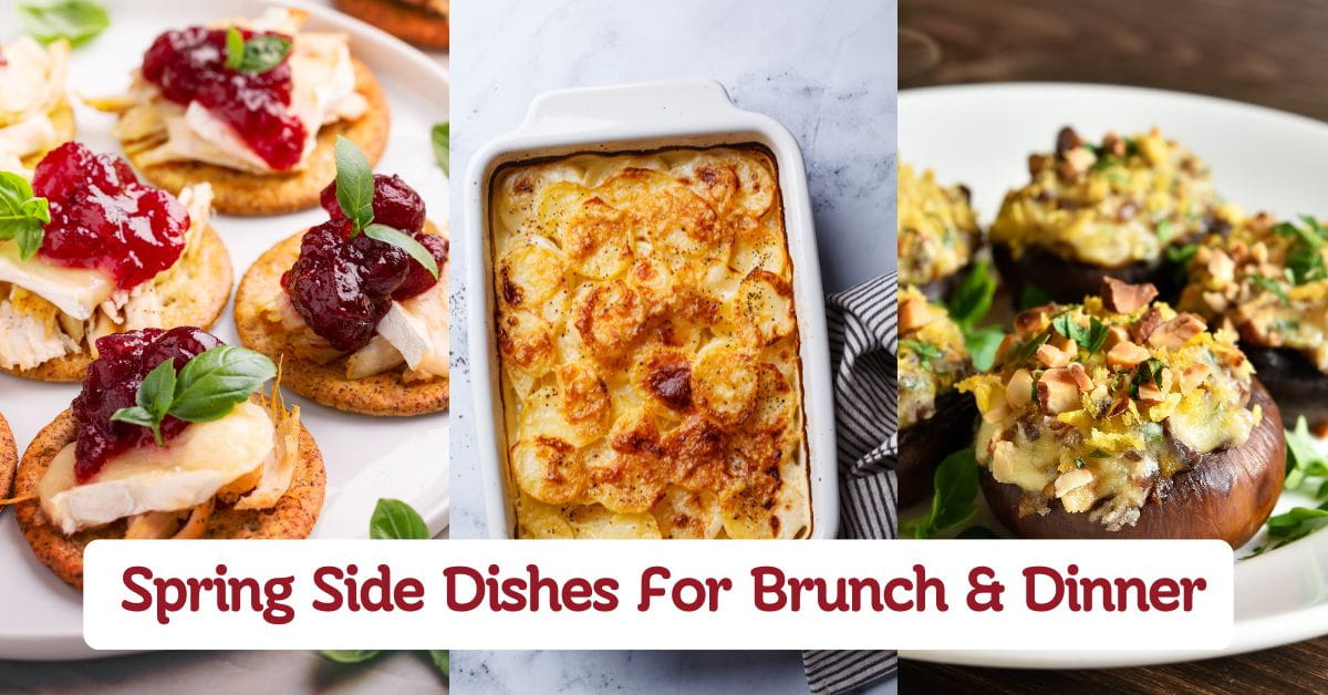 Spring Side Dishes For Brunch & Dinner