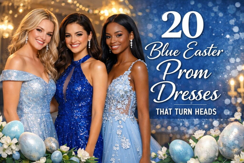 Blue Easter Prom Dresses That Turn Heads