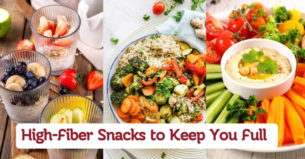 High-Fiber Snacks to Keep You Full