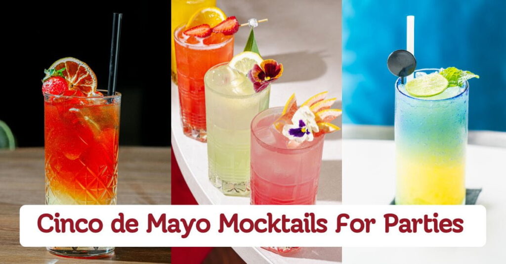Best Cinco de Mayo Mocktails For Parties