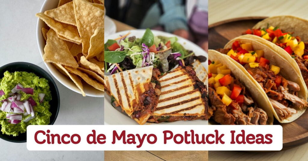 Cinco de Mayo Potluck Ideas For Parties