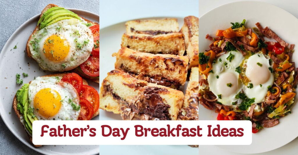 Father’s Day Breakfast Ideas Dad Will Love