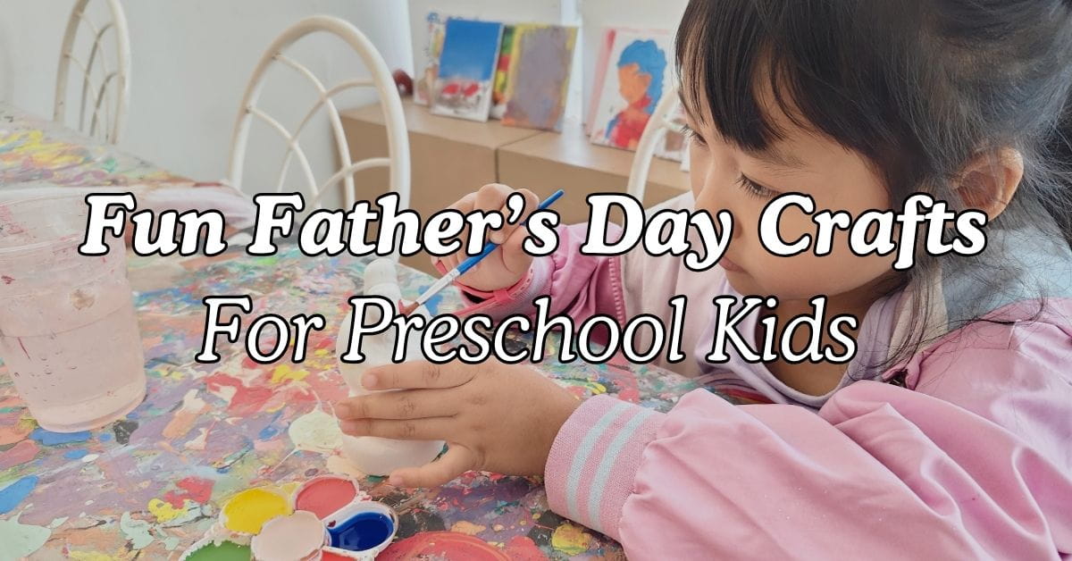 Fun Father’s Day Crafts for Preschool Kids