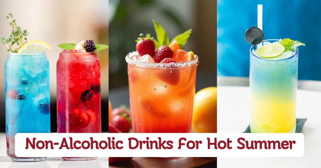 Cool Non-Alcoholic Drinks For Hot Summer