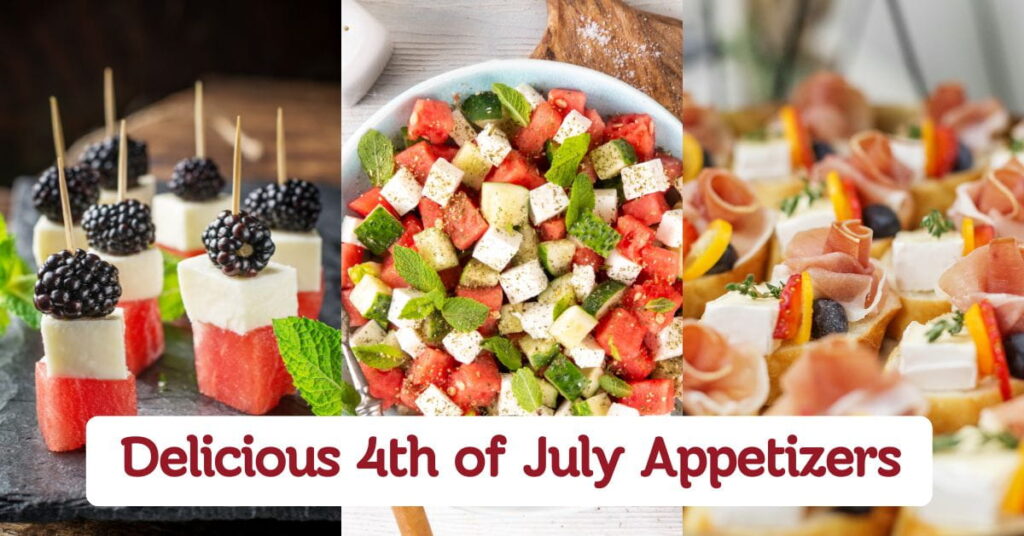 Delicious 4th of July Appetizers to