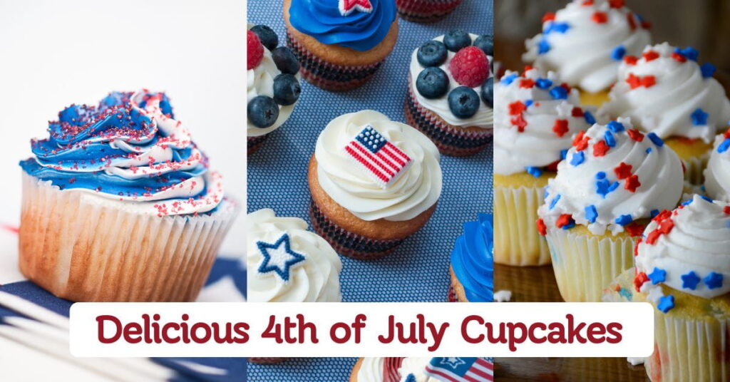 Delicious 4th of July Cupcakes to Try