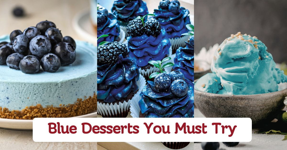 Delicious Blue Desserts You Must Try