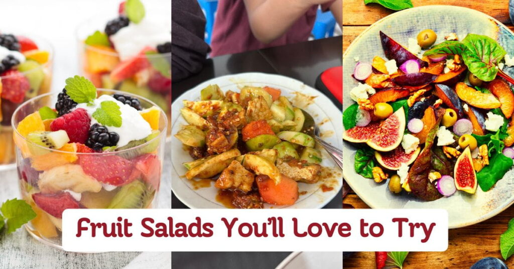 Delicious Fruit Salads You’ll Love to Try