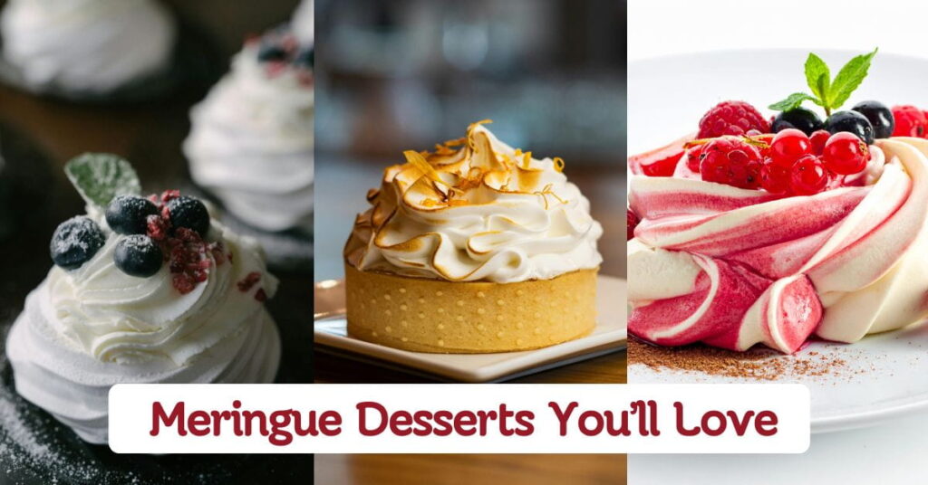 Delicious Meringue Desserts You’ll Love