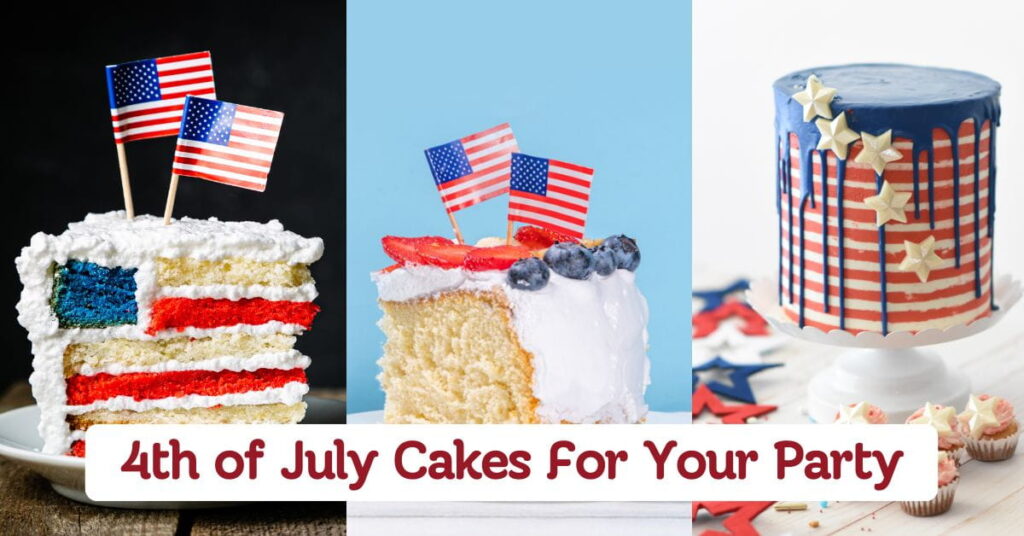 Easy 4th of July Cakes For Your Party
