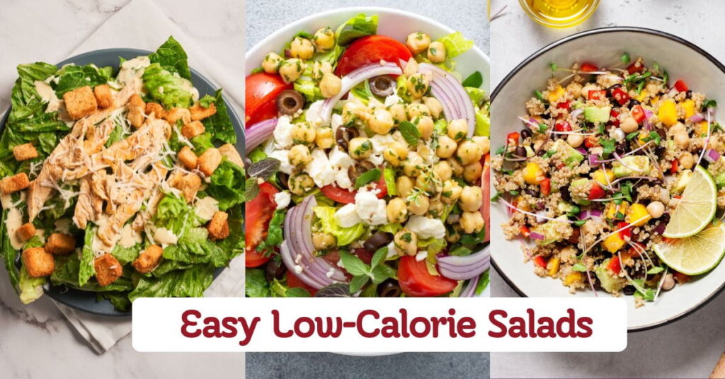Easy Low-Calorie Salads For Everyday Meals