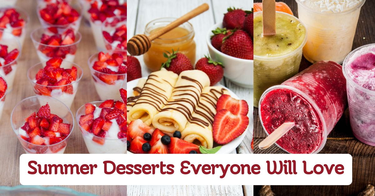 Easy Summer Desserts Everyone Will Love