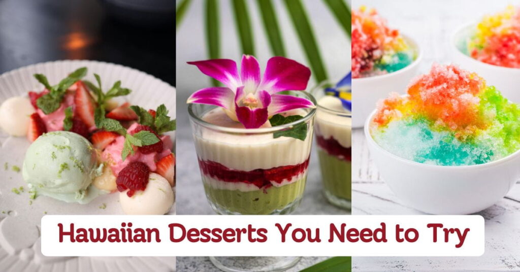 Hawaiian Desserts You Need to Try