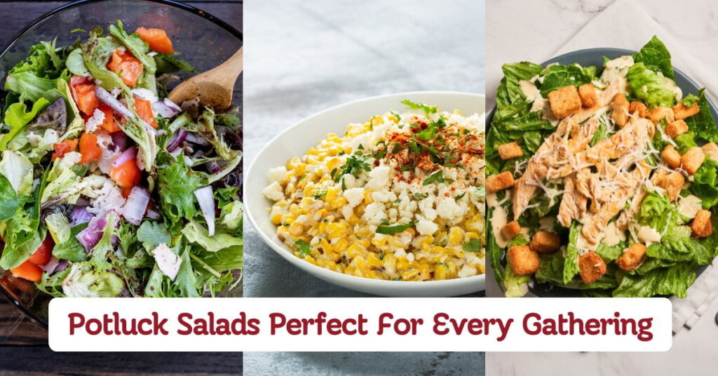 Potluck Salads Perfect For Every Gathering