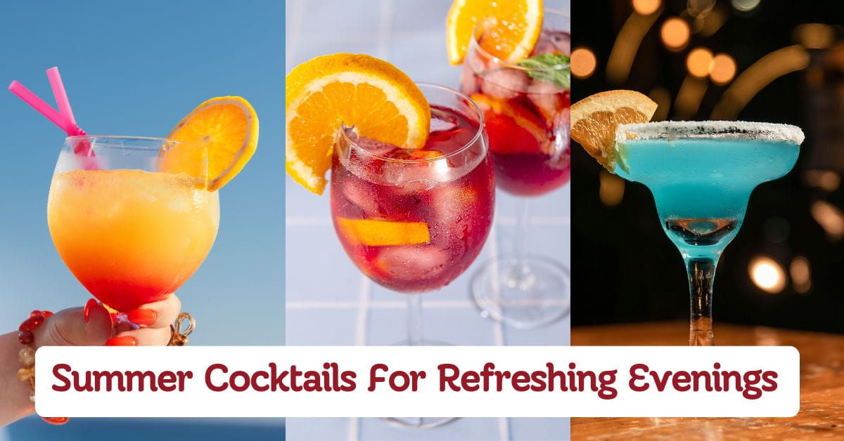 Summer Cocktails For Refreshing Evenings