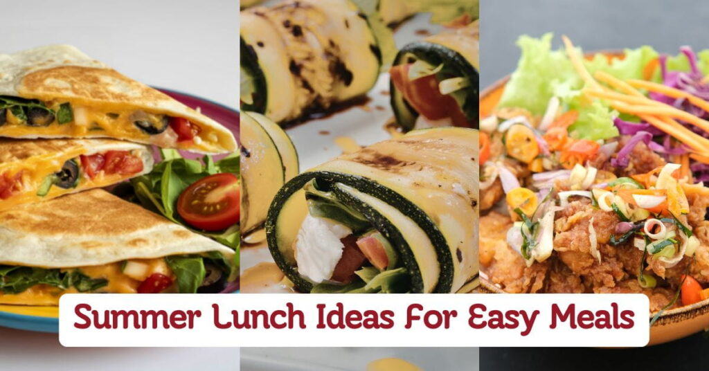 Summer Lunch Ideas For Easy Fresh Meals