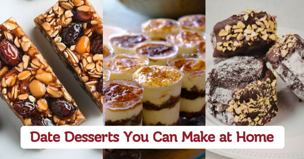 Tasty Date Desserts You Can Make at Home