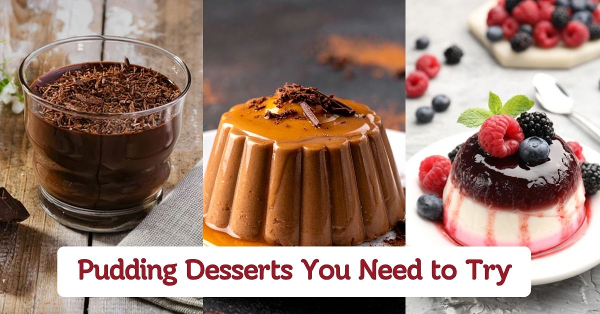 Best Pudding Desserts You Need to Try
