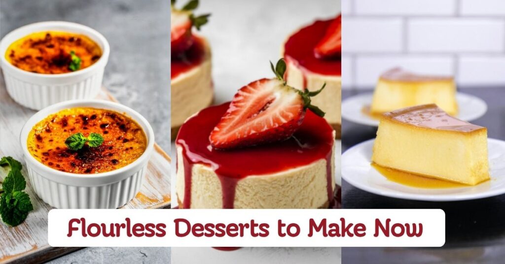 Delicious Flourless Desserts to Make Now