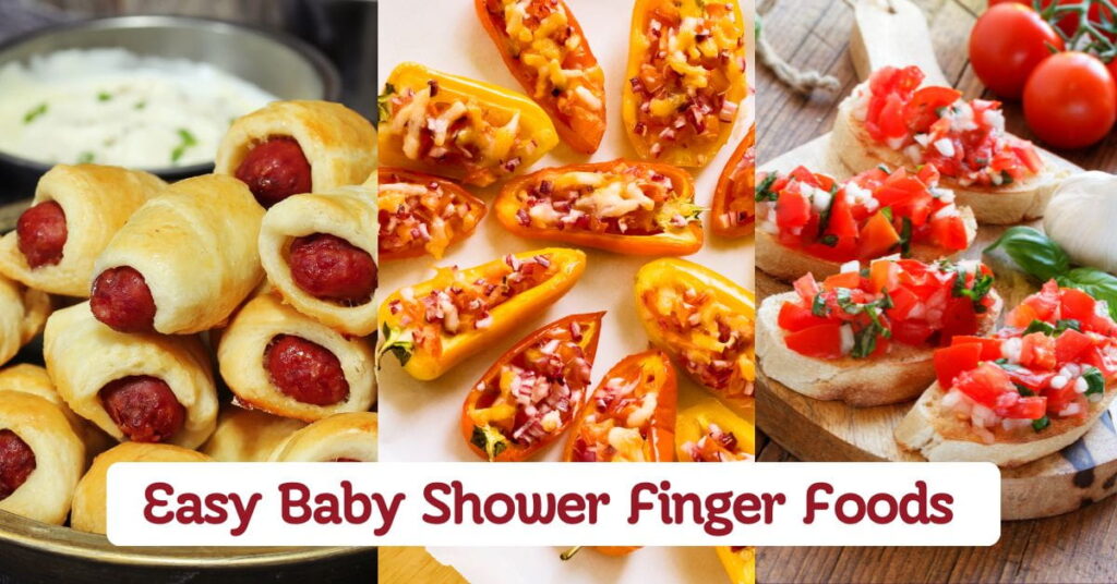 Easy Baby Shower Finger Foods to Try