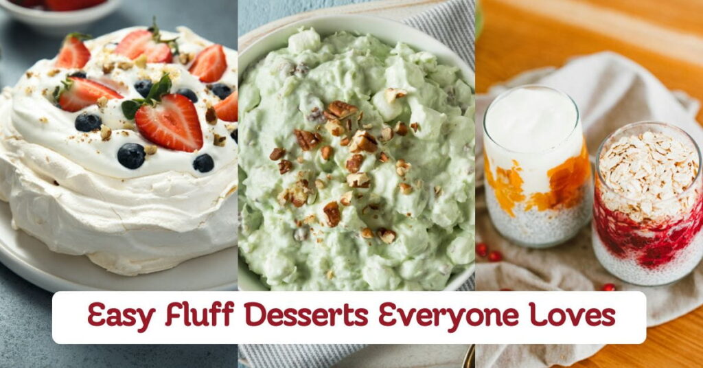 Easy Fluff Desserts Everyone Loves