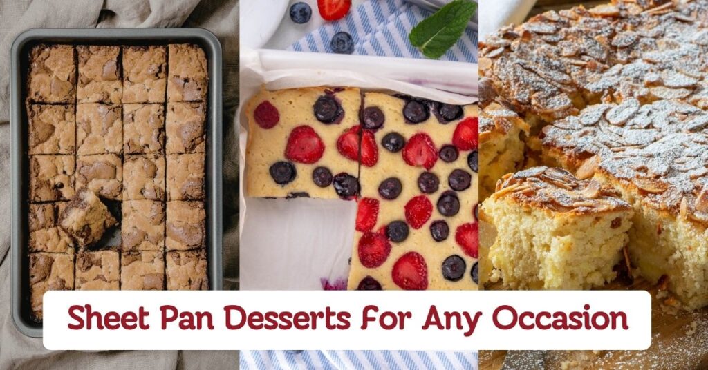 Easy Sheet Pan Desserts For Any Occasion