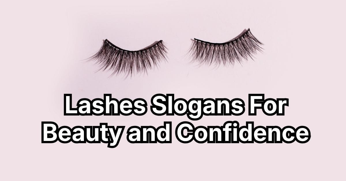 Lashes Slogans For Beauty and Confidence