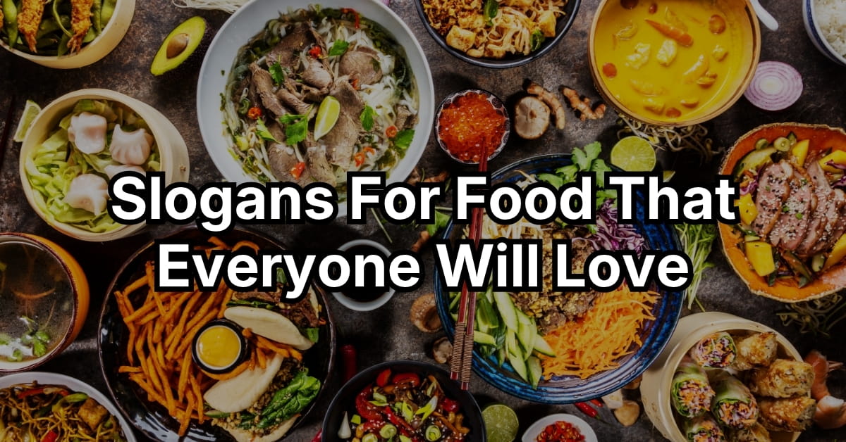 Slogans For Food That Everyone Will Love